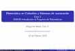 MatemÆtica en Colombia y Sistemas de numeraciónmmtoro/doc/intro/clase3mtoro.pdfMatemÆtica en Colombia. Creación del Colegio Militar El colegio Militar fue cerrado, en 1854 por