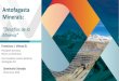 Presentación de PowerPoint - Antofagasta Minerals...2018/06/18  · Desarrollo histórico, presente y futuro: crecimiento exponencial y permanente UNA MIRADA AL GRUPO ANTOFAGASTA