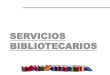 SERVICIOS BIBLIOTECARIOS - UTSLPutslp.edu.mx/.../02/SERVICIOS-BIBLIOTECARIOS-2020.pdf · SERVICIOS BIBLIOTECARIOS. La biblioteca funciona con la modalidad de estantería abierta,
