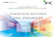 ESPECIFICACIONS DEL PROJECTE - UAB Barcelona · 2018-11-06 · El projecte de implementarà al Polígon Industrial ‘Gasos No les’ al terme muniipal de Saadell, és per això que