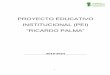PROYECTO EDUCATIVO INSTITUCIONAL (PEI) RICARDO PALMA · avanzar y mejorar la calidad educativa, presentamos nuestro Proyecto Educativo Institucional (PEI). El PEI es el resultado