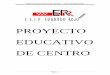 PROYECTO EDUCATIVO DE CENTROcolegioeduardorojo.es/docs/PROYECTO-EDUCATIVO-DE-CENTRO... · 2020-05-22 · PROYECTO EDUCATIVO DE CENTRO CEIP EDUARDO ROJO Página 4 2. CARACTERÍSTICAS