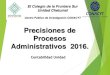 Procesos Administrativos 2016200.34.194.65/ecosur2/img/files/Procesos administrativos... · 2016-04-06 · Administrativos 2016. Contabilidad Unidad El Colegio de la Frontera Sur
