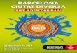 BARCELONA CIUTAT DIVERSA VINE A DESCOBRIR-LA! · 2019-03-07 · barcelona ciutat diversa vine a descobrir-la! 23 d’octubre de 2016 d’11 a 19 h al passeig lluÍs companys-arc de