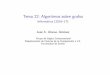 Tema 22: Algoritmos sobre grafos - Informática (2016 17)jalonso/cursos/i1m-16/temas/tema-22.pdf · 2017-04-26 · IMTema22: Algoritmossobregrafos Tema22:Algoritmossobregrafos 1.ElTADdelosgrafos