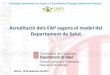 Acreditació dels EAP segons el model del Departament de Salutprojectes.camfic.cat/CAMFiC/Projectes/Codi_EAP/Docs_CODI... · 2017-02-03 · T03. Aconseguir que els percentatges de
