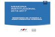 MEMORIA INSTITUCIONAL 2016-2017 · 2018-04-25 · afectadas por el Huracán Otto y aumentar el número de bonos aprobados o emitidos ordinarios y de Artículo 59. En este último