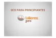 SEO PARA PRINCIPIANTES - Andalucia Lab · Consiste en mejorar nuestro sitio web (títulos, descripciones, URLs, ... • Oportunidad de negocio • El SEO aumenta la posibilidad de