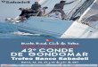 42º CONDE DE GONDOMAR Trofeo Banco Sabadell · 2018-08-29 · Circunnavegación Cíes - Ons En la jornada del lunes 24 de julio, toda la flota que participe en el 42º Conde de Gondomar