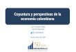 Coyuntura y perspectivas de la economía colombiana...Coyuntura y perspectivas de la economía colombiana 04 de marzo de 2020 Fuente: FED. CME FedWatch Tool El FOMC realizó un corte