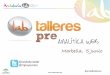 Marbella, 5 Junio - Andalucia Lab€¦ · de Internet para entender y optimizar el uso del Sitio Web" Web Analytics Association. ... mientras que ratios son: ratio de conversión