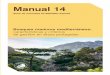 Manual 14 - EUROPARC · La publicación de este manual ha sido ... 3.2 Rodales maduros y Red Natura 2000. El estado favorable de conservación 3.3 Rodales de referencia ... que van,