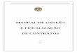 MANUAL DE GESTÃO E FISCALIZAÇÃO DE CONTRATOS€¦ · contratos, convênios e termo de cooperação, firmados pelos Órgãos e Entidades do Poder Executivo do Estado do Pará. 2.13-
