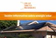 Sesión informativa sobre energía solar...Compra en grupo (las cooperativas solares) • Juntarse con 50 a 100 vecinos para instalar paneles solares juntos • Negociación en groupo