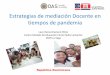 Estrategias de mediación en tiempos de pandemia (1) Lucy Graciano 5... · 2020-05-06 · Estrategias de mediación Docente en tiempos de pandemia Lucy Denia Graciano Pérez Centro