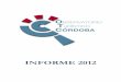 Informe Anual 2012 - Turismo de Córdoba · Del 13 al 20 de octubre se celebró en Córdoba el 9º Festival de Cine Africano -FCAT 2012. FCAT Córdoba inició una nueva etapa repleta