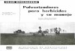 I^^ Pulverizadores para herbicidas€¦ · ^ ^ ^ '^I^^ MADRID FEBRERO 1964 N.^ 3 - 64 H Pulverizadores para herbicidas y su manejo Juan Gostinchar Ingeniero Agrónomo. MINISTERIO