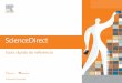 3607-ScienceDirect Quick Reference Guide SUL ES · RSS (RSS Feed) cuando algún artículo que coincida con los criterios de ... presentación de artículos en línea. 13 Exportar
