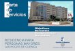 Castilla-La...2015/11/18  · La residencia para personas mayores es un recurso social del Sistema para la Autonomía y Atención a la Dependencia en Castilla-La Mancha (SAAD). Es
