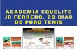 Academia Equelite JC Ferrero, 20 días de puro tenis16 - Villena, espacio generador de talento y futuro 18 - José Manuel Madrona: “Estamos destinando un presupuesto de 150.000 euros