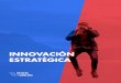 Innovación estratégica - Design Thinking México · Innovación estratégica Descripción del programa Hoy en día, las organizaciones que crecen rápidamente y se convierten en