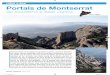 rutes a peu Portals de Montserrat - Marganell...rutes a peu natura i aventura gener 2009 Montserrat és una muntanya sorprenent i superba. Des de la llunyania les seves formes retallades