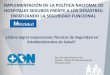 Presentación de PowerPoint - Ministerio de Salud Como... · 2019-01-04 · IMPLEMENTACIÓN DE LA POLÍTICA NACIONAL DE HOSPITALES SEGUROS FRENTE A LOS DESASTRES: ENFATIZANDO LA SEGURIDAD