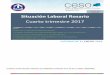 Situación Laboral Rosario - CESO...2 Gacetilla de prensa Rosario cerró el 2017 con una tasa de desocupación del 10,23%. Esto representa un aumento en comparación con el desempleo