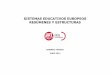 SISTEMAS EDUCATIVOS EUROPEOS RESÚMENES Y ESTRUCTURAS · 2018-09-18 · Gabinete Técnico de FETE-UGT 3 SISTEMAS EDUCATIVOS DE EUROPA El conocimiento de los sistemas educativos europeos