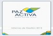 PAZ ACTIVA – Dedicados a la Seguridad Ciudadana en ...pazactiva.org.ve/wp-content/uploads/2016/12/Informe-2013-Paz-Acti… · policía Municipal de Baruta. Policía Municipal de