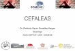 CEFALEAS - Somene-org-mx · Diagnóstico de las Cefaleas •0.18% Secundarias •99.82% Primarias. Primary Headache Syndromes 1. Migraine –with and without aura 2. Tension Type