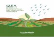 GUÍA - Grupo Fertiberia€¦ · Esta guía le ofrece una herramienta para gestionar su explotación de manera integral, profundizar en su conocimiento, mejorar sus prácticas agrícolas