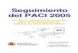 Seguimiento del PACI 2005...Seguimiento del PACI 2005 2 1. La Ayuda Oficial para el Desarrollo española en 2005 1. 1. Evolución de la AOD española en el año 2005 En 2005, España