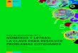 Guía de Aprendizaje Nº 3 NÚMEROS Y LETRAS: LA ......guia de aprendizaje nº 3.pdf 3 04-11-13 15:49 Reimpresión por A Impresores, año 2019 Educación Matemática - NÚMEROS Y LETRAS: