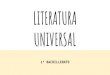 LITERATURA UNIVERSAL - APRENDEMOS LEYENDO · LITERATURA UNIVERSAL 1º BACHILLERATO. CUESTIONES PREVIAS ... HISTORIA DE LA LITERATURA - La literatura es un elemento común a toda la