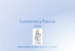 Cuaresma y Pascua - Parroquia Valle · Cuaresma y Pascua 2018 Nuestra Señora del Valle Valderribas 72. Madrid . LIBERA . CRUZ f LIBERA