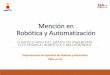 Mención en Robótica y Automatización€¦ · Ampliación de Robótica Mención en Robótica y Automatización. GIERM 12 Planificación de trayectorias y evitación de colisiones
