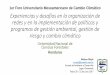 SGCCC Sistema Guatemalteco de Ciencias del Cambio Climático - …sgccc.org.gt/wp-content/uploads/2017/09/UNACIFOR... · 2019-03-15 · Experiencias y desafíos en la organización