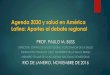 Agenda 2030 y salud en América Latina: Aportes al debate …ghptt.graduateinstitute.ch/sites/default/files... · 2016-12-19 · Agenda 2030 y salud en América Latina: Aportes al