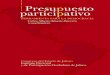 L Presupuesto participativo - IEPC Jalisco · ANExo 2 Iniciativa de decreto 181 Sobre los autores 193 [9] ... discursos y ponencias en el Primer Seminario Internacional, celebrado