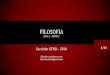FILOSOFIA - filosatho.files.wordpress.com · FILOSOFIA AULA 1 – PARTE 2 Cursinho ATHO –2016 filosatho.wordpress.com filosofia.atho@gmail.com. 1/11 •