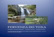 FERVENZA DO TOXA · PRESENTACIÓN “FERVENZA DO TOXA” GRANJA ESCUELA-ALBERGUE TURÍSTICO está oficialmente reconocido por la Xunta de Galicia con el nº H-PO-1839, como Albergue