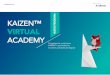 ACADEMY - es.kaizen.com · PROGRAMA •Introducción a KAIZEN™ •Paradigmas y Resistencia al Cambio •Modelo KAIZEN™ Change •Principios KAIZEN™Lean •Valor Añadido y los