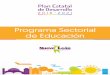 Programa Sectorial de Educación - Nuevo León · 2018-07-13 · El Programa Sectorial de Educación 2016-2021 (PSE) busca concretar los objetivos plasmados en el Plan Estatal de