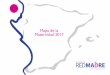 MAPA DE LA MATERNIDAD 2017 - REDMADRE€¦ · RED MADRE MAPA MATERNIDAD TRIPA ok.qxp_Mapa maternidad 24/10/18 21:59 Página 10. 11 &5.$!#)/. PDF Datos significativos que resultan