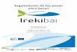 Seguimiento de los pasos para peces - IREKIBAI · proyecto LIFE IREKIBAI (las presas de Endarlatsa y Bera) en 2016, para comprobar cómo el derribo de dichos obstáculos ha posibilitado