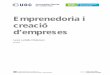Emprenedoria i creació d’empresesopenaccess.uoc.edu/webapps/o2/bitstream/10609/54961/2... · 2017-09-29 · Emprenedoria corporativa i in-traemprenedoria Augment de la dimensió