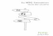 Su HTC Sensation · 2020-07-18 · 1. Sostenga con firmeza HTC Sensation mirando hacia arriba. 2. Pulse durante varios segundos en el botón DESBLOQUEO en la parte inferior del teléfono