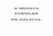 A M.SICA POPULAR - Regueifa OLGA CAMAFEITA.pdf · Este proxecto xorde da necesidade persoal de contar con material unificado que resolva dúbidas no campo da cultura musical galega,