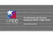 Conferencia de Prensa - APEC Chile 2019...• Implementar la hoja de ruta Economía Digital e Internet • Mejorar la conectividad a través de telecomunicaciones • Mejora de marcos